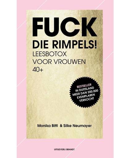 Fuck die rimpels! - Monika Bittle en Silke Neumayer