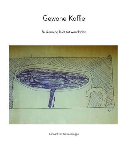 Gewone Koffie - Lennart van Oostenbrugge