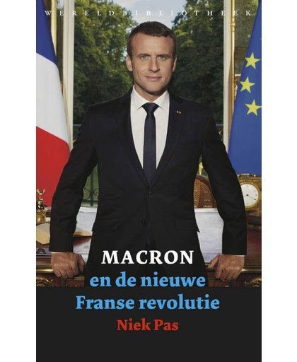 Macron en de nieuwe politiek - Niek Pas