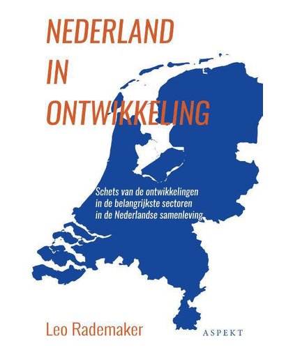 Nederland in ontwikkeling - Leo Rademaker