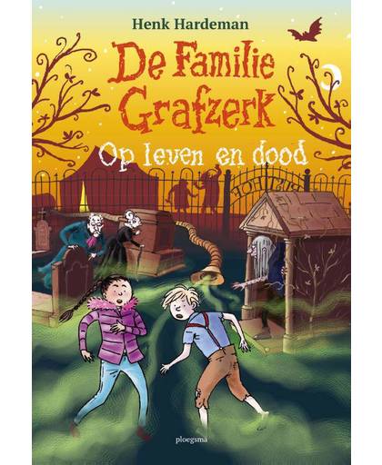 De familie Grafzerk: Op leven en dood - Henk Hardeman