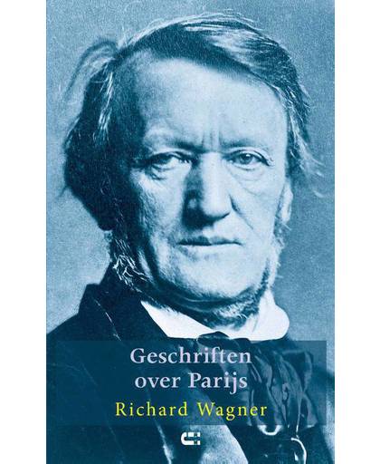 Geschriften over Parijs - Richard Wagner