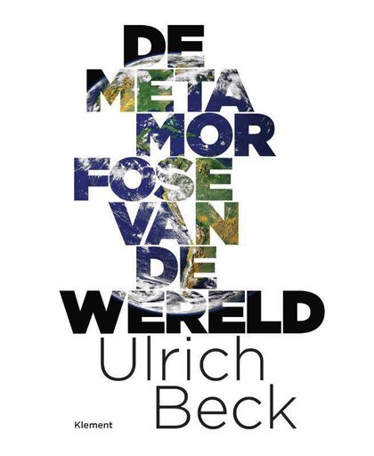 De metamorfose van de wereld - Ulrich Beck