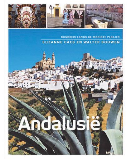 Andalusië - Walter Bouwen en Suzanne Caes