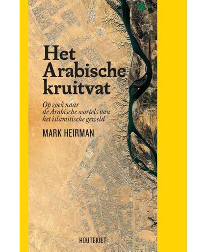 Het Arabische kruitvat - Mark Heirman