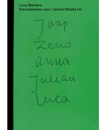 Dierenboeken voor Jaap Zeno Anna Julian Luca/animal books for Jaap Zeno Anna Julian Luca - Lous Martens