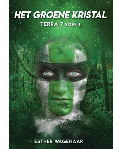 Terra 7 Het groene kristal - Esther Wagenaar