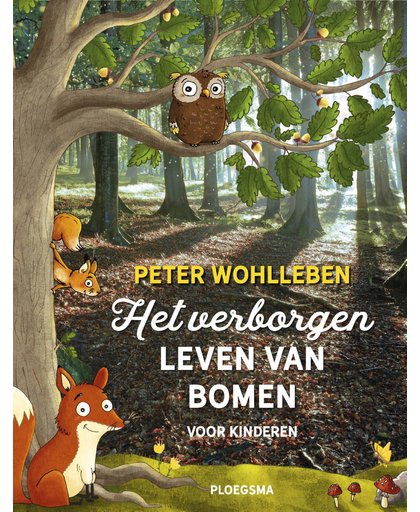 Het verborgen leven van bomen voor kinderen - Peter Wohlleben
