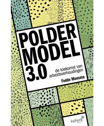 Poldermodel 3.0 - Fedde Monsma