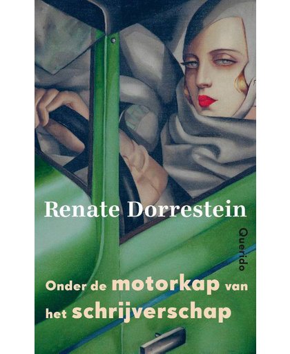 Onder de motorkap van het schrijverschap - Renate Dorrestein