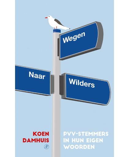 Wegen naar Wilders - Koen Damhuis