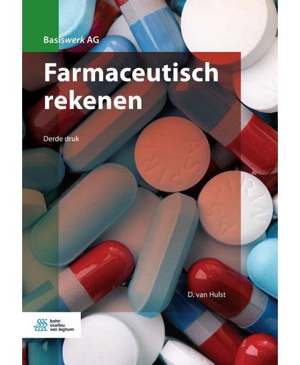 Basiswerk AG Farmaceutisch rekenen - D. van Hulst