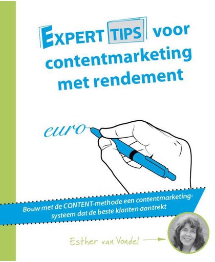Experttips boekenserie Experttips voor contentmarketing met rendement - Esther van Vondel