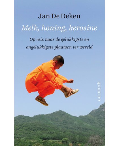 Melk, honing, kerosine - Jan De Deken