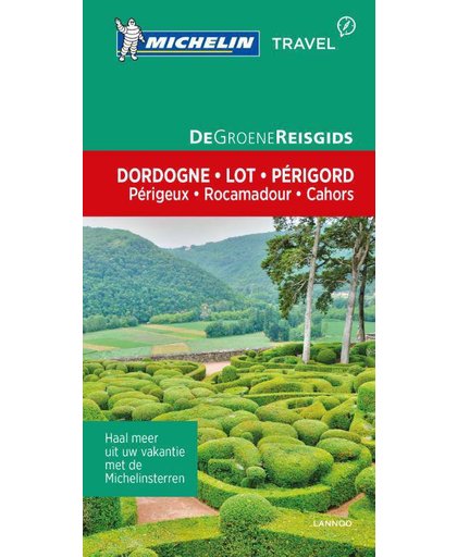 De Groene Reisgids - Dordogne/Lot/Périgord