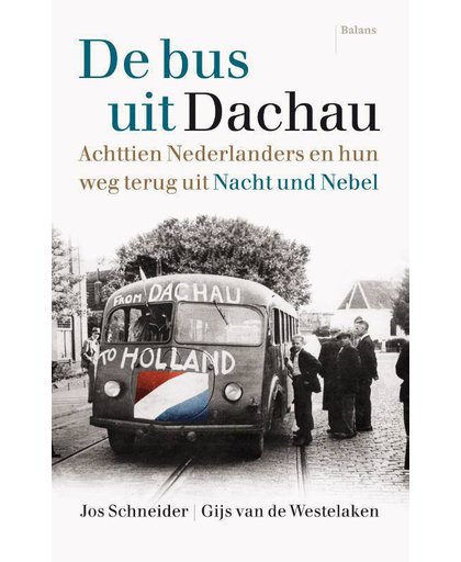 De bus uit Dachau - Jos Schneider en Gijs van de Westelaken