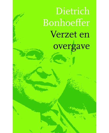 Verzet en overgave - Dietrich Bonhoeffer
