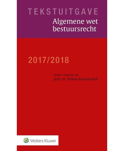 Tekstuitgave Algemene wet bestuursrecht 2017/2018