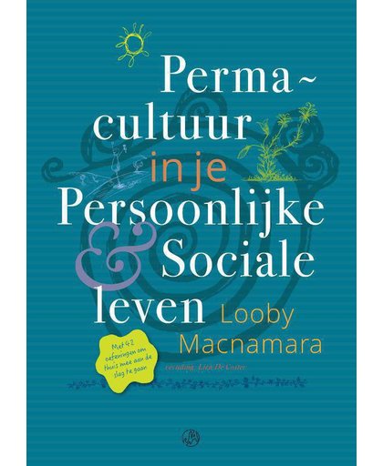 Permacultuur in je persoonlijke en sociale leven - Looby Macnamara