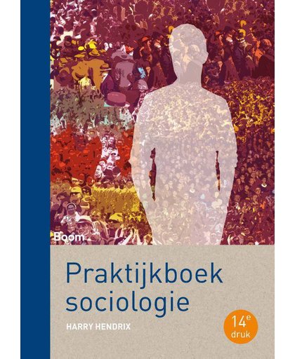 Praktijkboek sociologie (veertiende druk) - Harry Hendrix