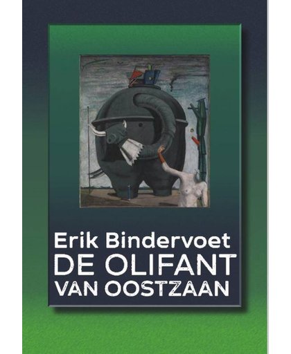 De Olifant van Oostzaan - Erik Bindervoet
