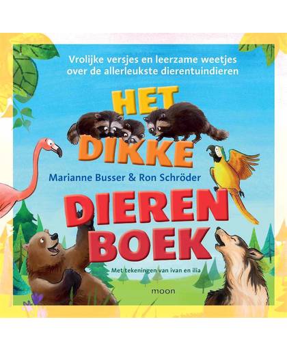 Het dikke dierenboek - Ron Schröder en Marianne Busser