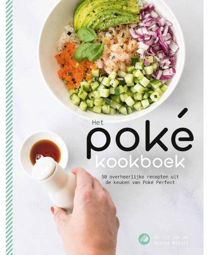Het poké kookboek - Gerrit Jan Witzel en Quinta Witzel