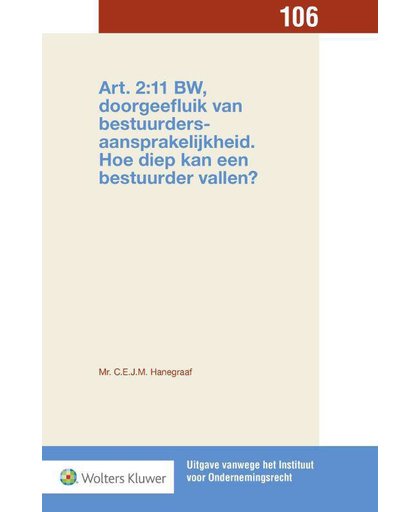 Art. 2:11 BW, doorgeefluik van bestuurdersaansprakelijkheid - C.E.J.M. Hanegraaf