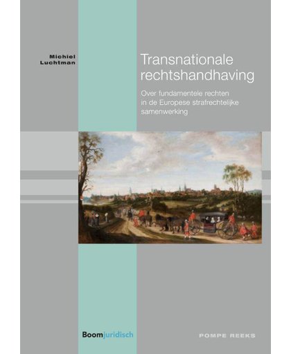 Transnationale rechtshandhaving - Michiel Luchtman