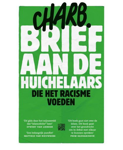 Brief aan de huichelaars die het racisme voeden - Charb