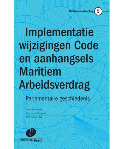 Maritiem Arbeidsverdrag 5 - Implementatie wijzigingen Code en aanhangsels Maritiem Arbeidsverdrag