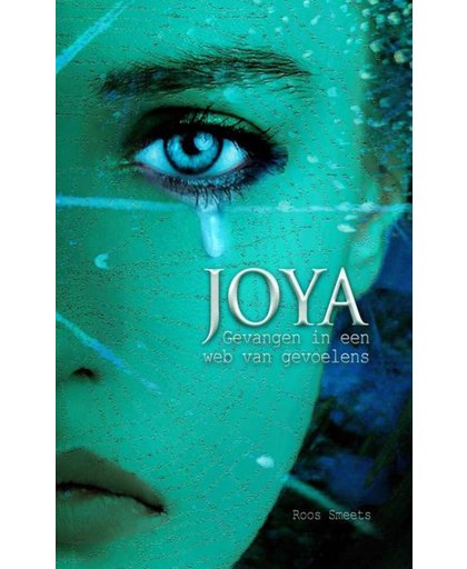 Joya, gevangen in een web van gevoelens - Roos Smeets