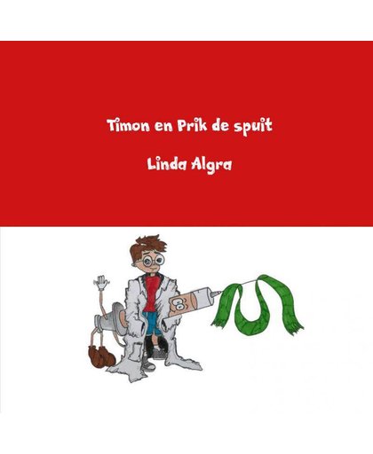 Timon en Prik de spuit - Linda Algra