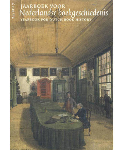 Jaarboek voor Nederlandse boekgeschiedenis 24/2017