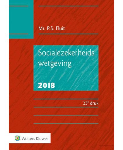 Socialezekerheidswetgeving 2018 - P.S. Fluit