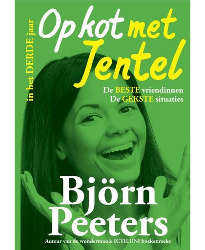 Op kot Op kot met Jentel in het derde jaar - Björn Peeters