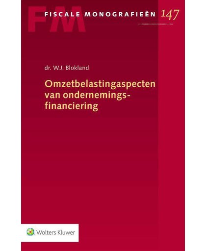 Omzetbelastingaspecten van ondernemingsfinanciering - W.J. Blokland