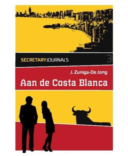 Secretary Journals - Aan de Costa Blanca - J. Zuniga-De Jong