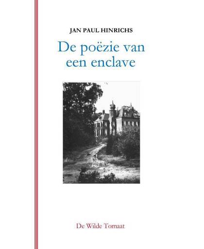 De poëzie van een enclave - Jan Paul Hinrichs