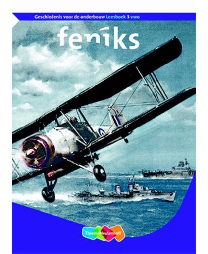 Feniks 3 vwo leesboek - Robert Boonstra, Cor van der Heijden, Raymond Kreek, e.a.