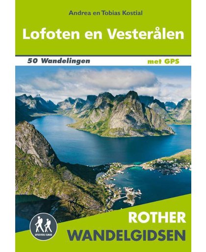 Rother wandelgids Lofoten en Vesterålen - Andrea Kostial en Tobias Kostial