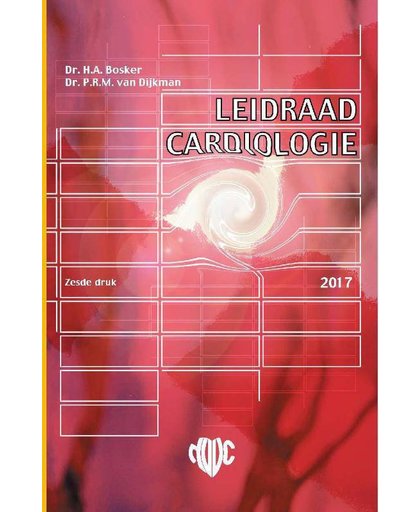 Leidraad cardiologie - Hans A. Bosker en Paul R.M. van Dijkman