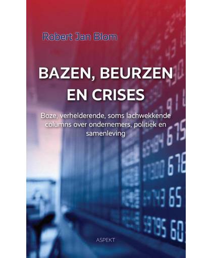Bazen, beurzen en crises - Robert Jan Blom