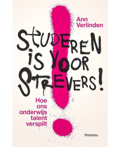 Studeren is voor strevers - Ann Verlinden