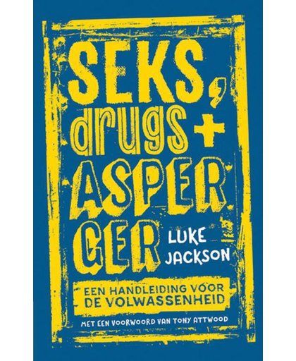 Seks, drugs en Asperger - Luke Jackson