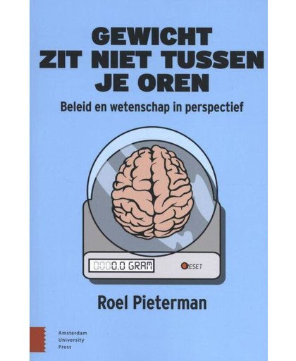 Gewicht zit niet tussen je oren - Roel Pieterman