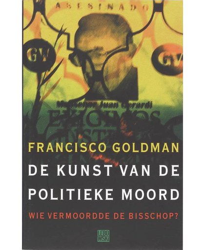 De kunst van de politieke moord - F. Goldman