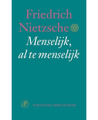 Menselijk al te menselijk - Nietzsche-bibliotheek - Friedrich Nietzsche