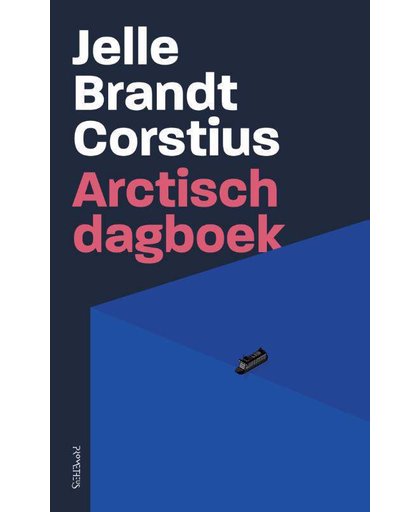 Arctisch dagboek - Jelle Brandt Corstius