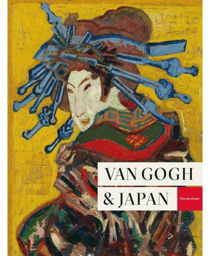 Van Gogh & Japan (NL ed) - Louis Van Tilborgh en Nienke Bakker